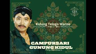 Campursari Gunung Kidul CSGK Manthous  Nurhana - Kidung Telogo Warno