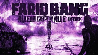 FARID BANG - ALLEIN GEGEN ALLE [INTRO] (official Video)