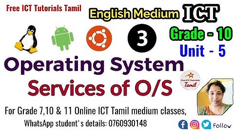 Grade-10 ICT Unit-5 Part-3 | Services of Operating System | @FreeICTTutorialsTamil