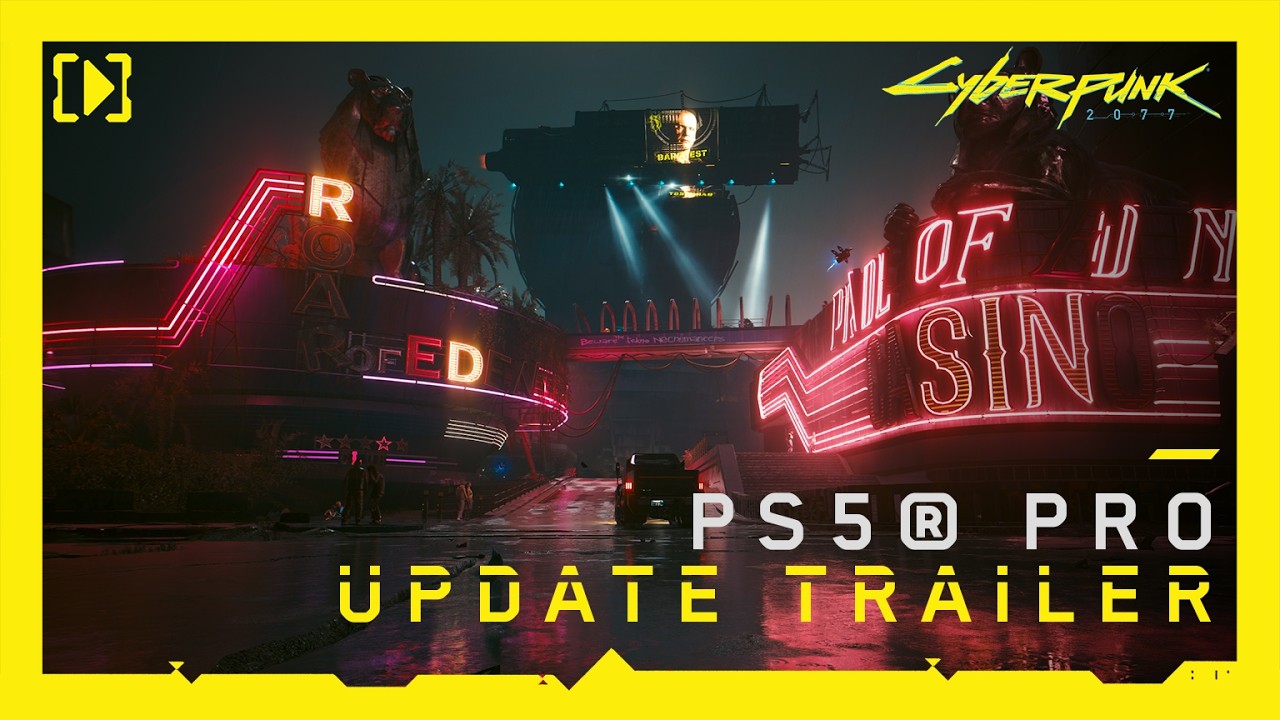 Cyberpunk 2077 — PS5 Pro Update Trailer
