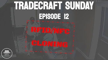 Introduction to RFID/NFC Cloning | Tradecraft Sunday | #TS12