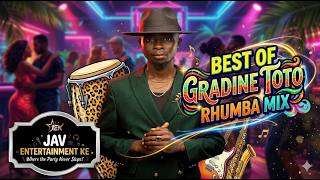 Jav Sessions |Best of Gradine Toto| Mayday | Nandy ( My Peace..My Home) | Adala Na Ngai | #rhumba 