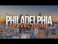 10 Best Places to Visit in Philadelphia