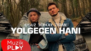 Oğuz Berkay Fidan - Yolgeçen Hanı (Official Video)