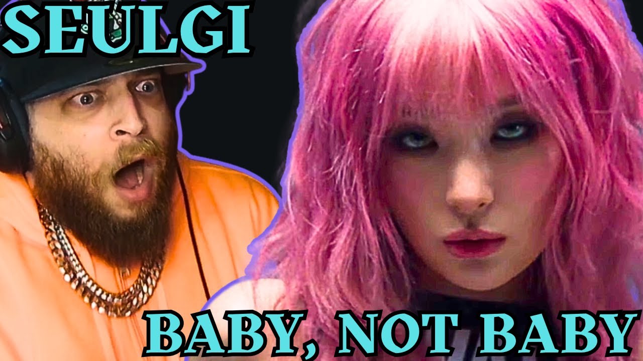 SEULGI Baby, Not Baby REACTION + BREAKDOWN 슬기 First Listen