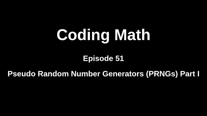 Coding Math: Episode 51 - Pseudo Random Number Generators Part I