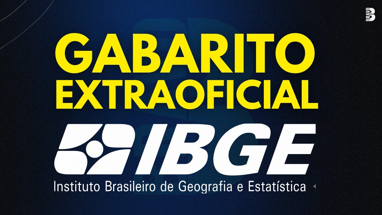 GABARITO EXTRAOFICIAL | AGENTE DE PESQUISAS E MAPEAMENTO | PROVA DA MANHÃ  | CONCURSO IBGE
