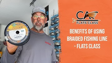 Benefits Of Using Braided Fishing Line - Flats Class