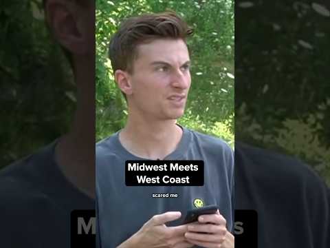 when ppl from LA meet ppl from the Midwest