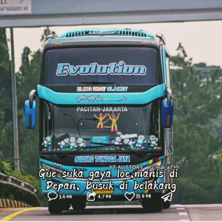 Story Wa Bus terbaru 30 detik-DJ DASAR LO ANJAY