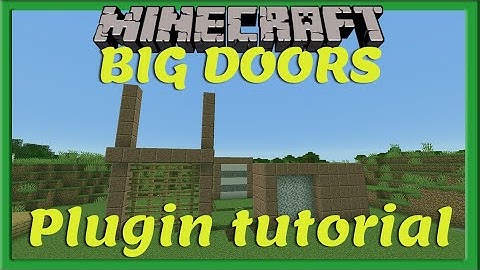 BIG DOORS || Plugin Tutorial [Nederlands/Dutch]