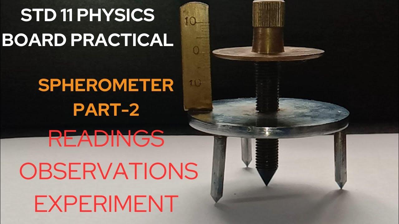 Spherometer Experiment Readings Observations & Calculations STD 11