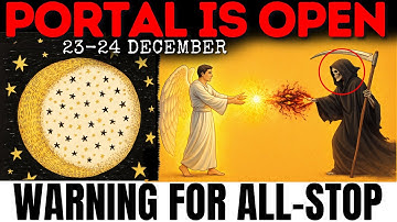 🚨Watch This Before Tomorrow! Last New Moon Portal Still OPEN—Only 0.01% Will Feel This (23–24 Dec)