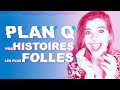 Plan q  vos histoires les plus folles 