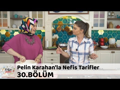 Pelin Karahan'la Nefis Tarifler 30.Bölüm (20 Ekim 2017)