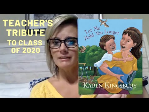 Let Me Hold You Longer: A Teacher's Tribute to Class of 2020 😭