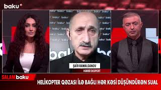 Helikopter Qəzası Ilə Bağlı Hər Kəsi Düşündürən Sual Baku Tv 