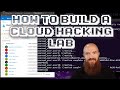 How to Build a Cloud Hacking Lab
