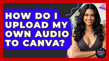 How Do I Upload My Own Audio To Canva? - Graphic Design Nerd