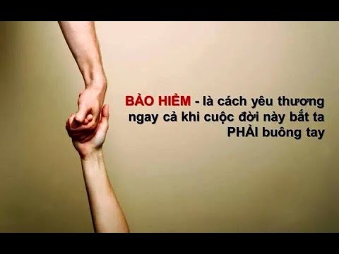 Thông điệp Bảo hiểm nhân thọ - YouTube