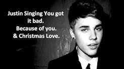 Justin Bieber Singing You Got It Bad,Because Of You & Christmas Love.  - Durasi: 6:21. 