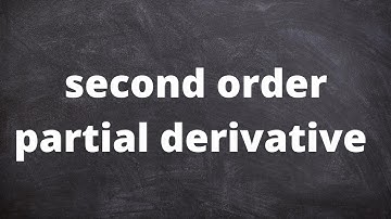 Second order partial derivatives | How many are there?