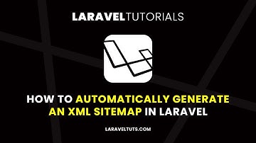 How to Automatically Generate an XML Sitemap in Laravel
