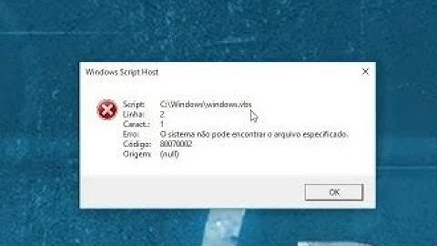 Erro Windows Script Host, saiba como resolver