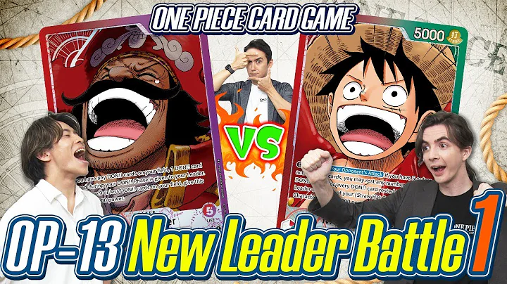 ONE PIECE CARD GAME OP-13 New Leader Battle 1