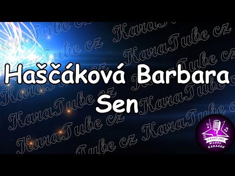 Haščáková Barbara - Sen (KARAOKE)
