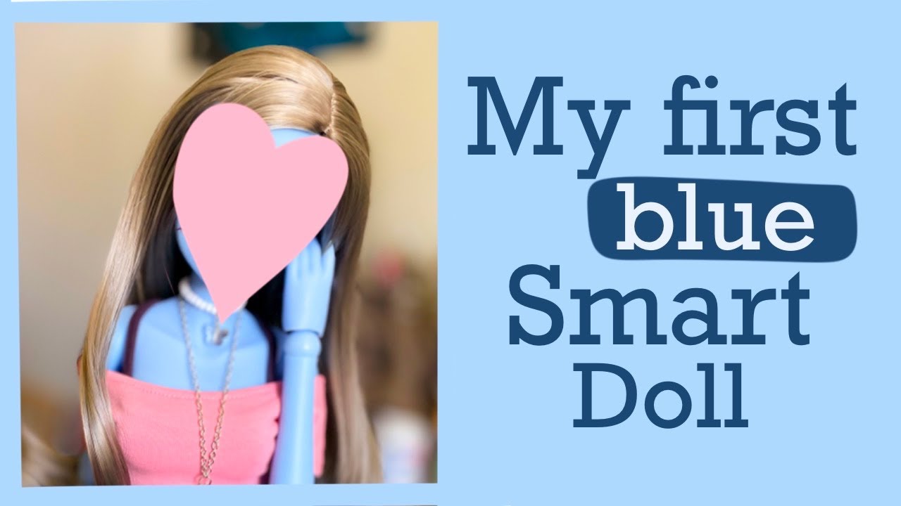 💙 Smart Doll Unboxing~ My first Interstellar Blue Girl! 💙