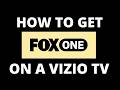 How To Get Fox One on a Vizio TV