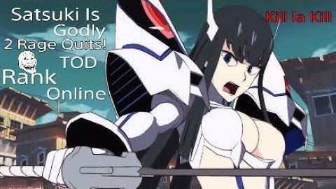Satsuki Is Godly! 2 Rage Quits!? High Damage Combos! Kill la Kill IF Rank Online #Killlakill #Anime
