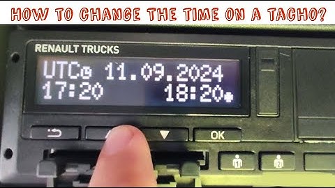 How to Change the Time on a Tachograph? Winter - Summer Time