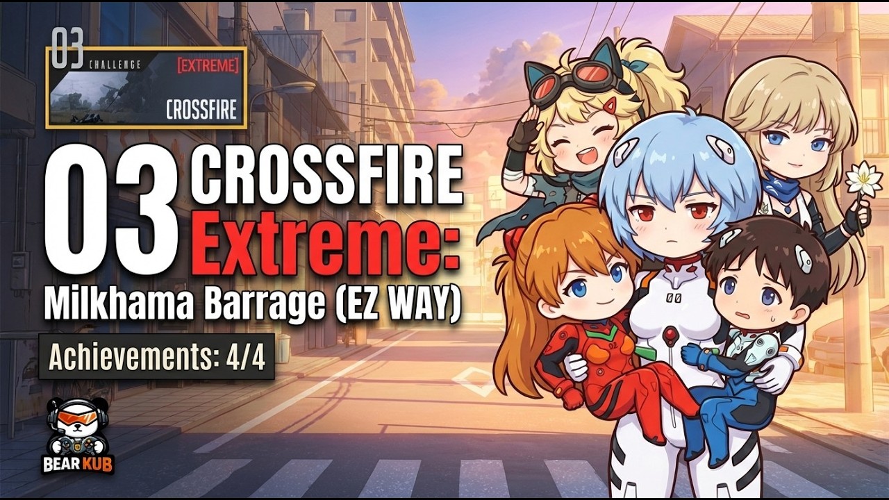 EZ Way 03 Extreme : Milkhama Barrage 4/4 Achievements : Crossfire | Mecharashi การรุกรานเกาะห่างไกล