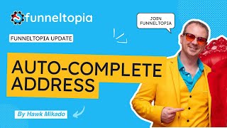 Autocomplete Address Field Added to Order Forms in Funneltopia