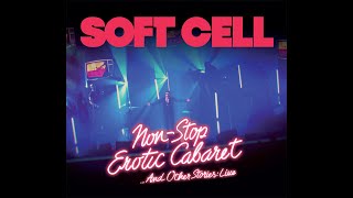SOFT CELL - Monoculture (From &#39;Non Stop Erotic Cabaret... and Other Stories: Live&#39;)