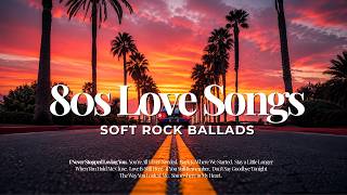80s Love Songs Playlist 💖 Sweet Soft Rock Ballads & Romantic FM Radio Hits screenshot 2