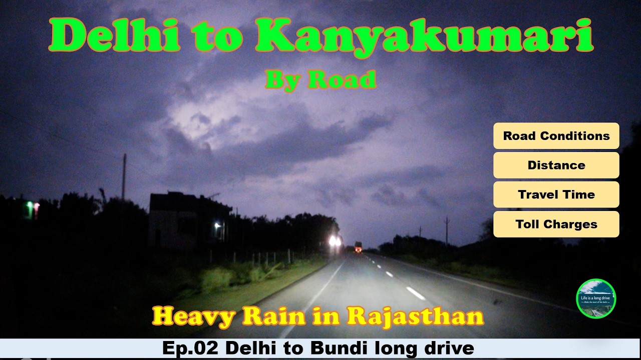 Delhi To Kanyakumari | Heavy rain in Rajasthan | Roadtrips