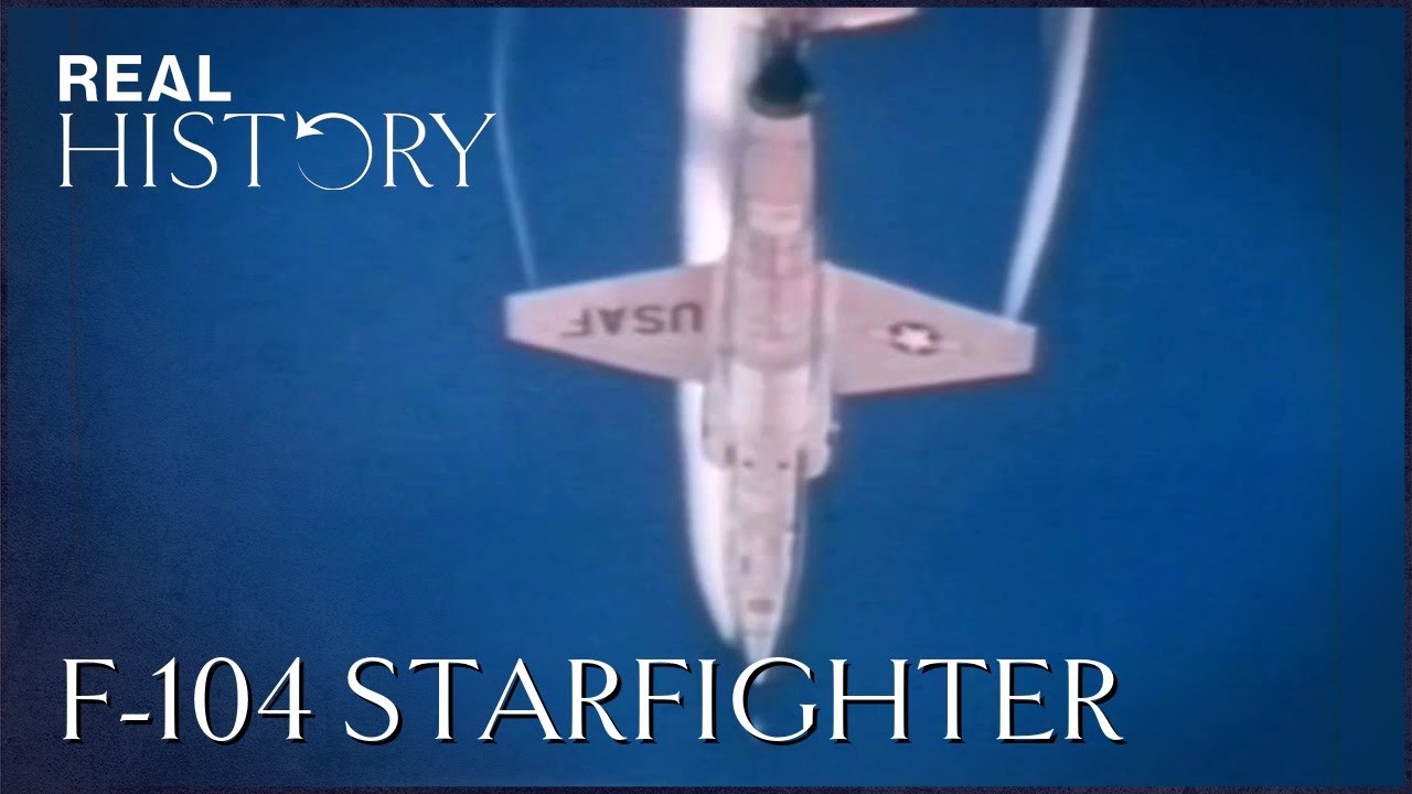 The Most Dangerous Fighter Jet Ever Built: The F-104 Starfighter Story