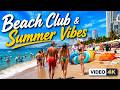 Beach Walk 4K 60FPS | Beach Club & Summer Vibes