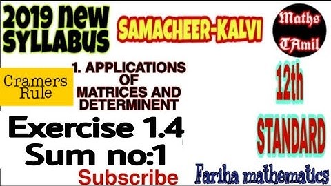 12TH MATHS EXERCISE 1.4 Sum no:1 /cramers rule/2019/FARIHA MATHEMATICS