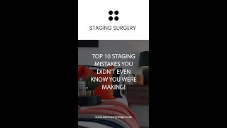 TOP 10 STAGING MISTAKES YOU DIDN’T EVEN KNOW YOU WERE MAKING!