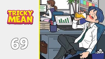 Tricky Mean: Brain Puzzle Level 69