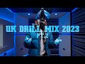 Uk drill mix 2023 part 2  best agressive tracks