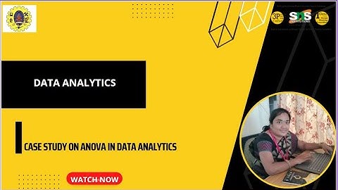 DESIGN THINKING BASED CASE STUDY ON ANOVA|DATA ANALYTICS|SNS INSTITUTIONS