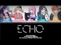 [FULL VER] ECHO/Vivid BAD SQUAD &times; 巡音ルカ/Color Coded Lyrics プロセカーKAN/ROM/ENG