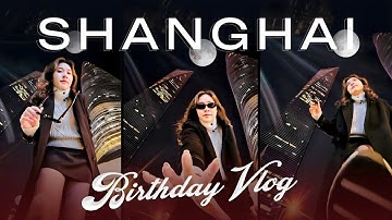 Ăn mừng sinh nhật tuổi băm ở Thượng Hải  ♡Truc