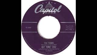 Too Young – Nat "King" Cole