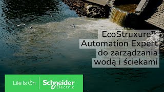 Inteligentne zarządzanie wodą z EcoStruxure™ Automation Expert | Schneider Electric